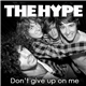 The Hype - Don't Give Up On Me